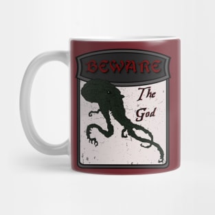 Beware the god - Cthulhu Mug